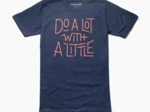 Do A Lot With A Little